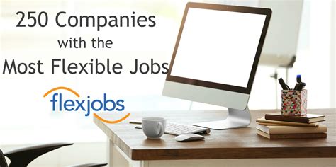 Flexjobs Companies With The Most Flexible Jobs