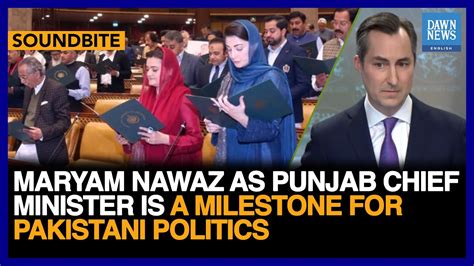 Maryam Nawaz As Cm Punjab Is A Milestone For Pakistani Politics Us