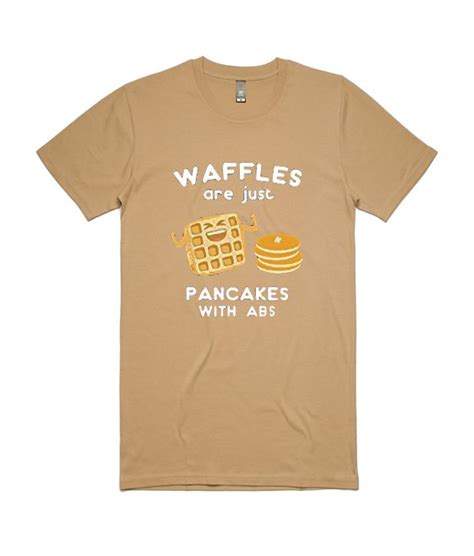 Waffles Are Just Pancakes With Abs T Shirt Shirts T Shirt Cool T Shirts