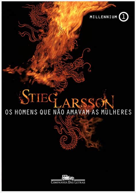 Resenha Os Homens Que N O Amavam As Mulheres Livro Stieg Larsson