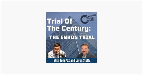 ‎The Trial of The Century: The Enron Trial on Apple Podcasts