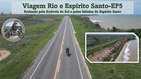 Viagem Rio e Espírito Santo EP 5 Rodando pela Rodovia do Sol e