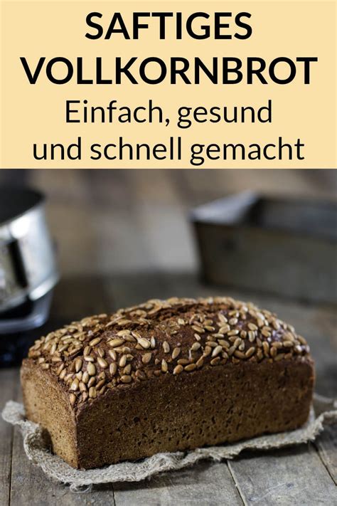 Ein Saftiges Vollkornbrot Rezept Ohne Weizen Das Du Unbedingt Mal