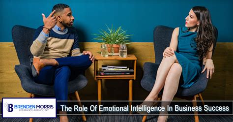 The Role Of Emotional Intelligence In Business Success Brenden Morris