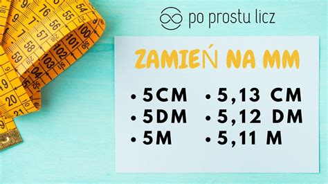 Zamiana jednostek długości MM MILIMETRY ZAMIEŃ CM NA MM DM NA MM M