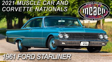 Muscle Car Of The Week Ford Starliner Muscle Car And Corvette