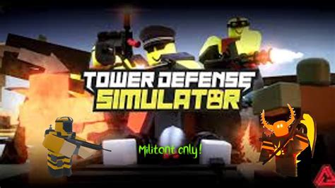 Solo Molten Militant Only Tower Defense Simulator First Video Youtube