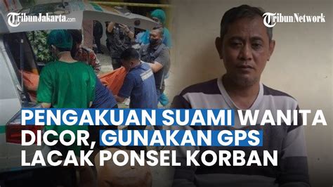 Kesaksian Suami Wanita Dibunuh Dan Dicor Di Bekasi Gunakan Sinyal GPS