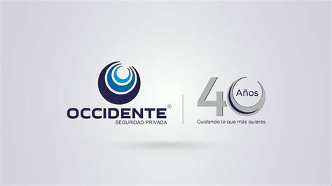 Occidente Seguridad Privada A Os Cuidando Lo Que M S Quieres