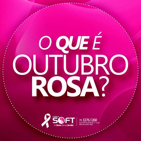 O Que é Outubro Rosa Clinica Soft