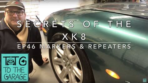 Secrets Of The Jaguar XK8 XKR Ep46 Markers Repeaters YouTube