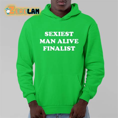 Sexiest Man Alive Finalist Shirt Zerelam