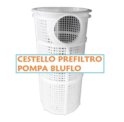 Cestello Prefiltro Per Pompa Bluflo Star Shop 1