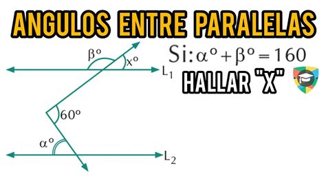 Ngulos Formados Por Dos Rectas Paralelas Y Una Transversal Ejercicios