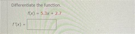 Solved Differentiate The Functionfx53x27fx