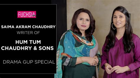 Saima Akram Chaudhry Writer Of Hum Tum And Chaudhry Sons Suno