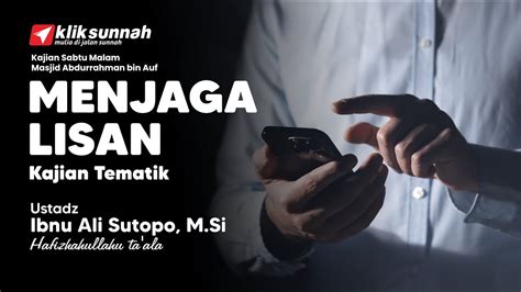 Menjaga Lisan Ustadz Ibnu Ali Sutopo M Si YouTube