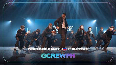 Gcrewph Team Division World Of Dance Philippines Wodph Youtube