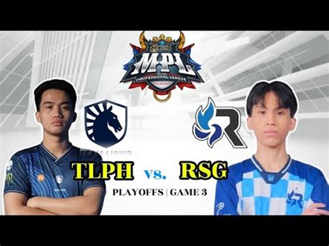 Tlph Vs Rsg Mpl Ph S Game Youtube