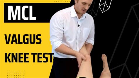 Mcl Valgus Stress Test For The Medial Collateral Knee Ligament Youtube