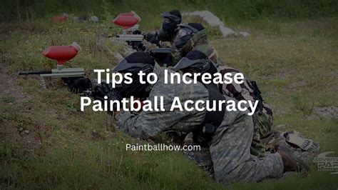 9 Tips to Increase Paintball Accuracy - Paintball How