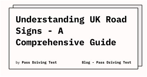 Understanding Uk Road Signs A Comprehensive Guide