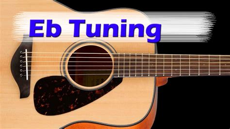 Eb Guitar Tuning Half Step Down E A D G B E Youtube