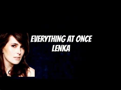 Lenka Everything At Once Lyrics New Trending Songs Youtube