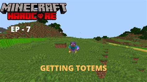 GETTING TOTEMS IN HARDCORE MINECRAFT YouTube