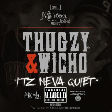 Thugzy It S Neva Quiet Digital Single Maniadb