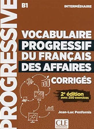 Vocabulaire Progressif Du Fran Ais Des Affaires Niveau Interm Diaire