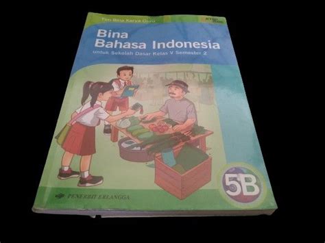 Buku Bahasa Indonesia Bina Bahasa Indonesia Untuk Kelas 5 Semester 2 5B