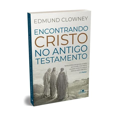 Encontrando Cristo No Antigo Testamento Tenda Gospel Livraria Crist