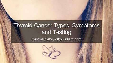 Thyroid Cancer Types, Symptoms and Testing