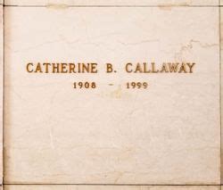 Catherine B Callaway Find A Grave Memorial