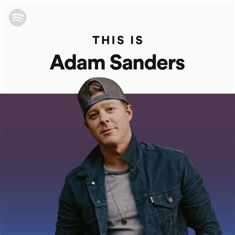 This Is Adam Sanders Playlist By Spotify Spotify