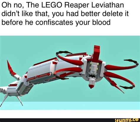 Oh No The Lego Reaper Leviathan Didnt Like That You Had Better