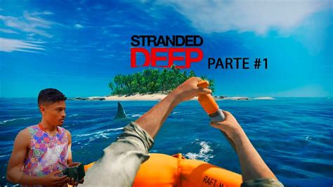 Jogando Stranded Deep Parte Youtube