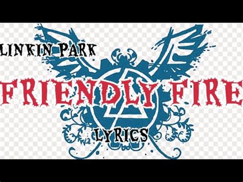 Linkin Park Friendly Fire Lyrics Youtube