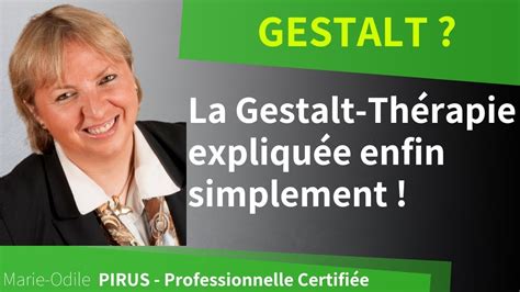 Gestalt La Gestalt Thérapie Expliquée Simplement Youtube