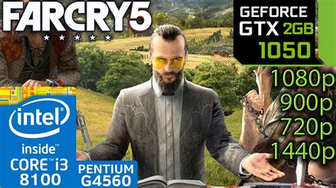 Far Cry 5 GTX 1050 2gb I3 8100 G4560 1080p 900p 720p