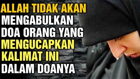 Jangan Pernah Ucapkan Kalimat Ini Dilarang Diucapkan Pada Saat