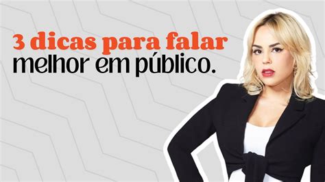 3 DICAS PARA FALAR MELHOR EM PÚBLICO YouTube