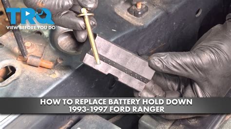 How To Replace Battery Hold Down 1993 1997 Ford Ranger 1A Auto