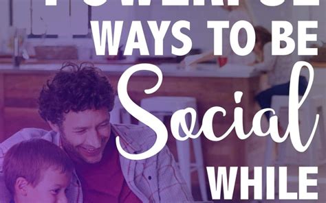 powerful ways   social  social distancing   power couple