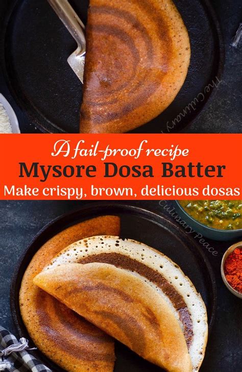 Mysore Dosa Batter Learn How To Make Crispy Brown Flavourful Dosas Recipe Dosa Batter