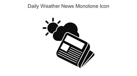 Daily Weather News Monotone Icon In Powerpoint Pptx Png And Editable