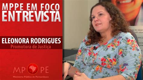 Entrevista a promotora de Justiça Eleonora Rodrigues YouTube