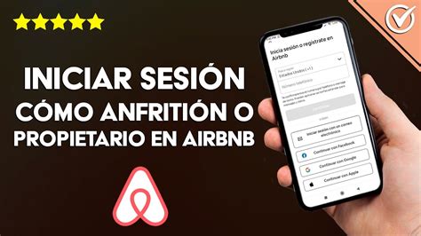 C Mo Iniciar Sesi N Y Registrarte En Airbnb C Mo Anfitri N O