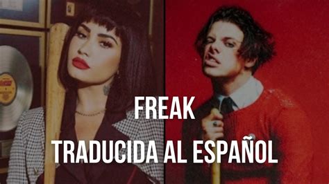 Freak Demi Lovato Ft Yungblud Sub Espa Ol Youtube